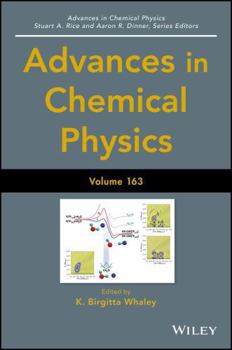 Hardcover Advances in Chemical Physics, Volume 163 Book