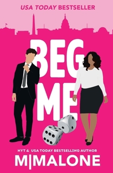 Paperback Beg Me (Mess with Me) Book
