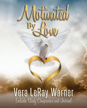Paperback Motivated By Love Book