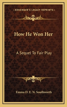 How He Won Her: A Sequel To Fair Play