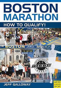 Paperback Boston Marathon: How to Qualify! Book