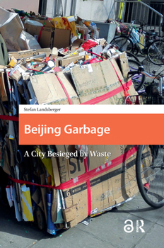 Paperback Beijing Garbage: A City Besieged by Waste Book