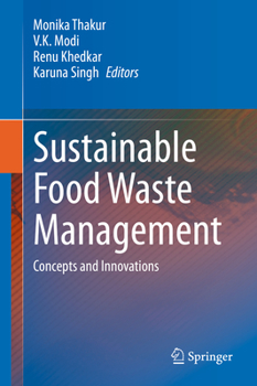 Hardcover Sustainable Food Waste Management: Concepts and Innovations Book