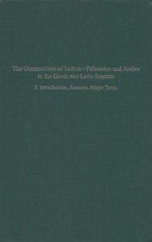 Hardcover The Onomasticon of Iudaea, Palaestina, and Arabia in Greek and Latin Sources Volume I: Introduction, Sources and Major Texts Book