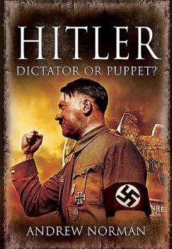 Paperback Hitler: Dictator or Puppet? Book