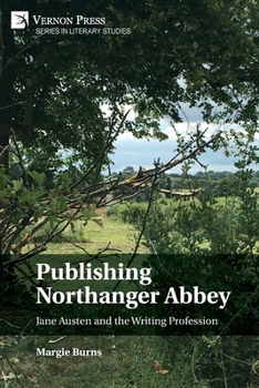 Paperback Publishing Northanger Abbey: Jane Austen and the Writing Profession Book