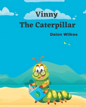 Paperback Vinny The Caterpillar Book