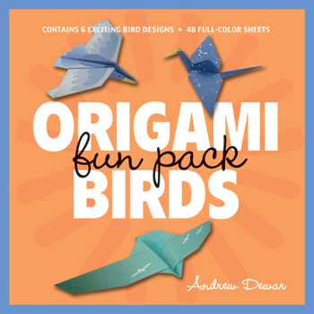 Paperback Origami Birds Fun Pack: Make Colorful Origami Birds with This Easy Origami Kit: Includes Origami Book with 6 Projects and 48 Origami Papers [With Book