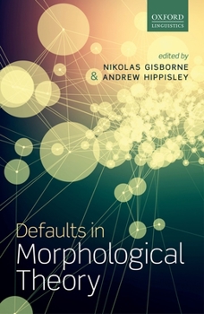 Hardcover Defaults in Morphological Theory Book