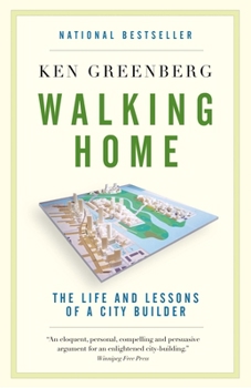 Paperback Walking Home: The Life and Lessons of a City Builder Book