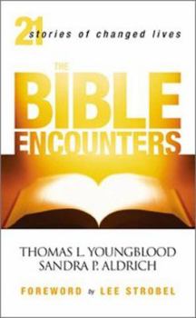 Mass Market Paperback The Bible Encounters: 21 Stories of Changed Lives Book