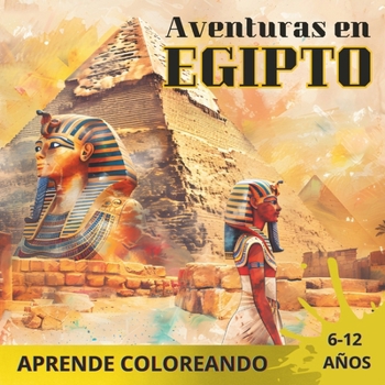 Aventuras en Egipto: Aprende coloreando