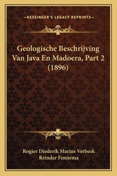 Paperback Geologische Beschrijving Van Java En Madoera, Part 2 (1896) [Dutch] Book