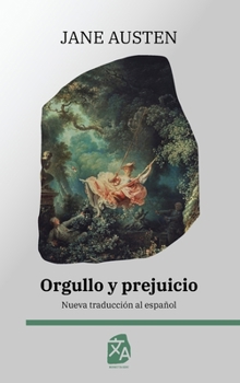 Orgullo y prejuicio (Spanish Edition)