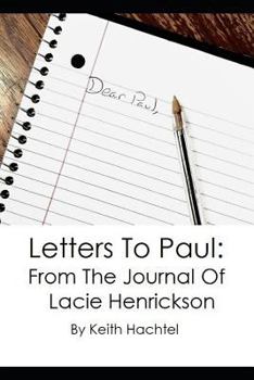 Paperback Letters To Paul: From The Journal Of Lacie Henrickson Book