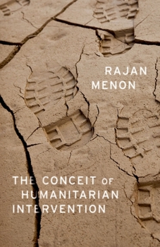 Paperback The Conceit of Humanitarian Intervention Book