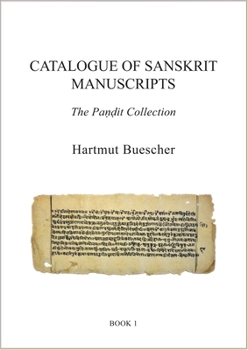 Catalogue of Sanskrit Manuscripts: The Pandit Collection - Book  of the COMDC Series
