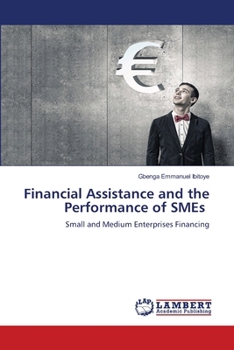 Paperback Financial Assistance and the Performance of SMEs Book