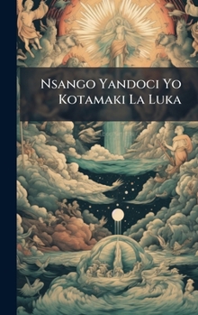 Hardcover Nsango Yandoci Yo Kotamaki La Luka Book