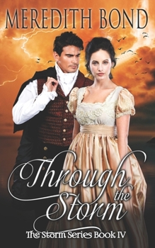 Through the Storm - Book #4 of the Storm