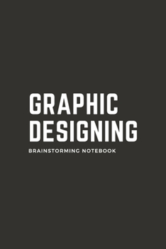 Paperback Graphic Designing brainstorming Notebook: Design Brainstorming Dotted Line Notebook, 110 Pages (6x9) Design Notebook, unleash your creativity, Profess Book