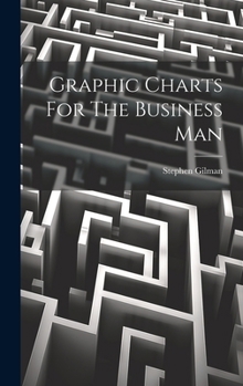 Graphic Charts For The Business Man