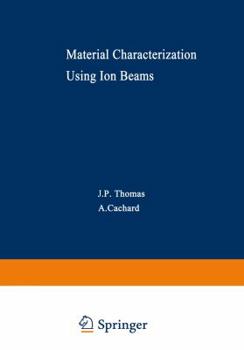 Paperback Material Characterization Using Ion Beams Book