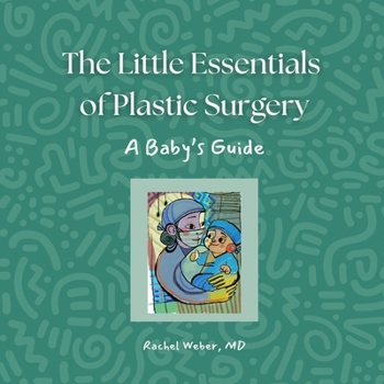 Paperback The Little Essentials of Plastic Surgery: A Babies Guide Book