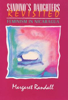 Paperback Sandino's Daughters Revisited: Feminism in Nicaragua Book