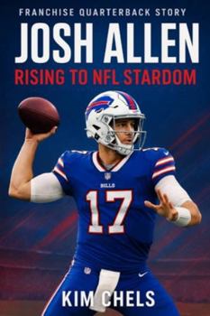 Paperback Josh Allen: Rising to NFL Stardom Book
