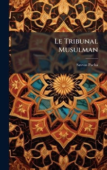 Hardcover Le Tribunal Musulman [French] Book