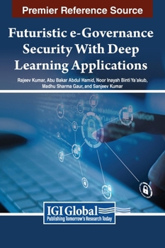 Hardcover Futuristic e-Governance Security With Deep Learning Applications Book