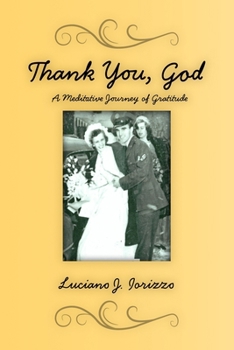 Paperback Thank You God: A Meditative Journey of Gratitude Book