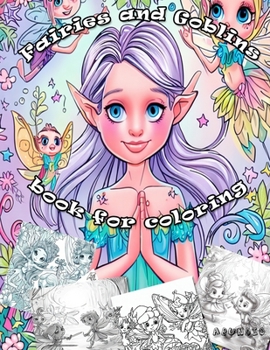 Paperback Fairies and Goblins: A book for coloring Book
