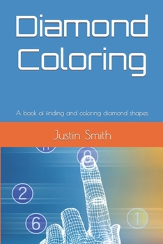 Paperback Diamond Coloring: A book of finding and coloring diamond shapes Book