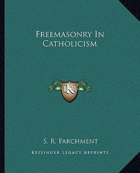 Paperback Freemasonry In Catholicism Book