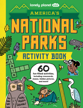 Paperback Lonely Planet Kids America's National Parks Activity Book