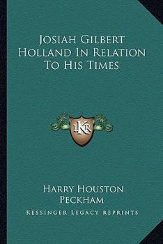 Josiah Gilbert Holland in Relation to His Times