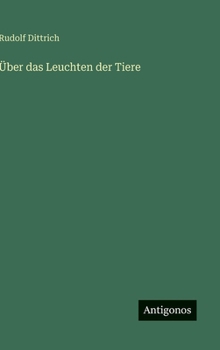 Hardcover Über das Leuchten der Tiere [German] Book