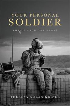 Paperback Your Personal Soldier: Emails from the Front Book