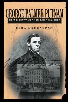 Hardcover George Palmer Putnam: Representative American Publisher Book