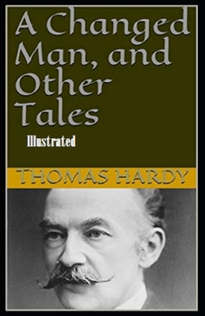 Paperback A Changed Man and Other Tales Illustrated Book