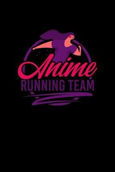 Paperback Anime Running Team: Notebook Book