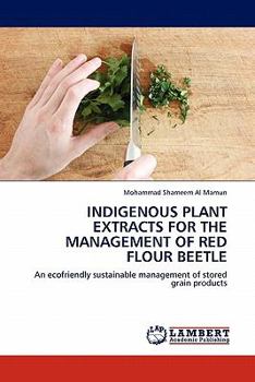 Paperback Indigenous Plant Extracts for the Management of Red Flour Beetle Book