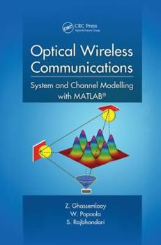 Paperback Optical Wireless Communications: System and Channel Modelling with Matlab(r) Book