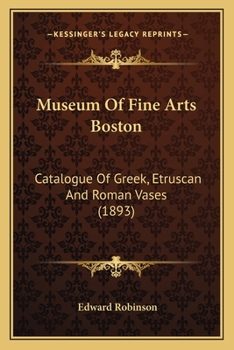Catalogue of Greek, Etruscan and Roman Vases