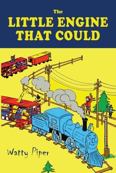 The Little Engine That Could [1930 Color Illustrated Edition]