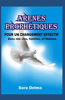 Paperback Arenes Prophétiques Pour Un Changement Effectif [French] Book