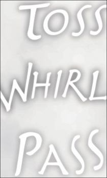 Paperback Toss and Whirl and Pass Book