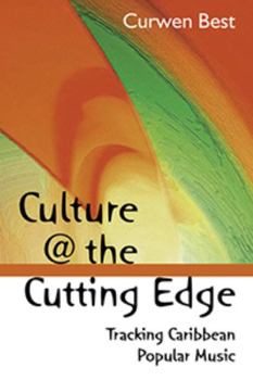 Paperback Culture @ the Cutting Edge: Tracking Caribbean Popular Music Book